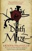 The The Death Maze : Mistress of the Art of Death, Adelia Aguilar Series 2 Book