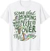 Some Glad Morning When This Life Is Over I'll Fly Away T-Shirt