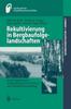 Книга Rekultivierung In Bergbaufolgelandschaften : Bodenorganismen, Bodenoekologische Prozesse Und Standortentwicklung