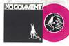 7-дюймовая пластинка БЕЗ КОММЕНТАРИЕВ No Comment NP002 ПЛАСТЫРЬ ШУМА 1994 США Рок Б/У