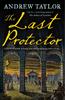 Книга The Last Protector : Book 4