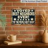 2D Flat - A Single Flat Rectangular Metal Sign Measuring 20*30 CM (8*12 Inches), Praised By Neighbors As The Best Neighbor Ever. This Vintage-Style