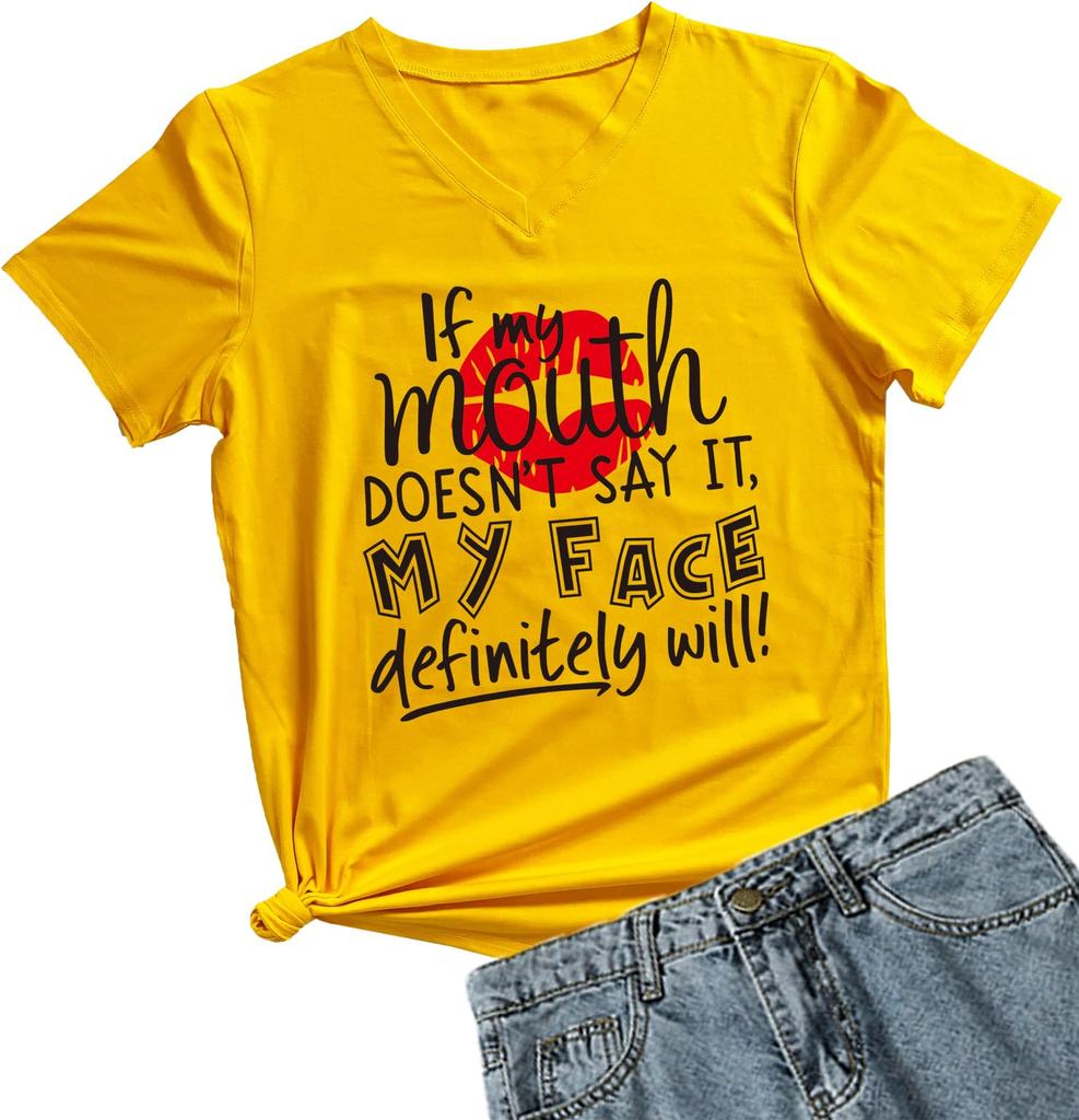 MIMOORN Womens V-Neck If My Mouth Doesn't Say It My Face Definitely Will Shirt