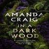 In a Dark Wood by Amanda Craig Paperback Book 9780349145211