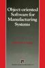 The Object-oriented Software for Manufacturing Systems Book