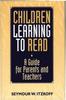 Книга Children Learning To Read : A Guide for Parents and Teachers