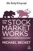 Книга How The Stock Market Works : A Beginner's Guide To Investment