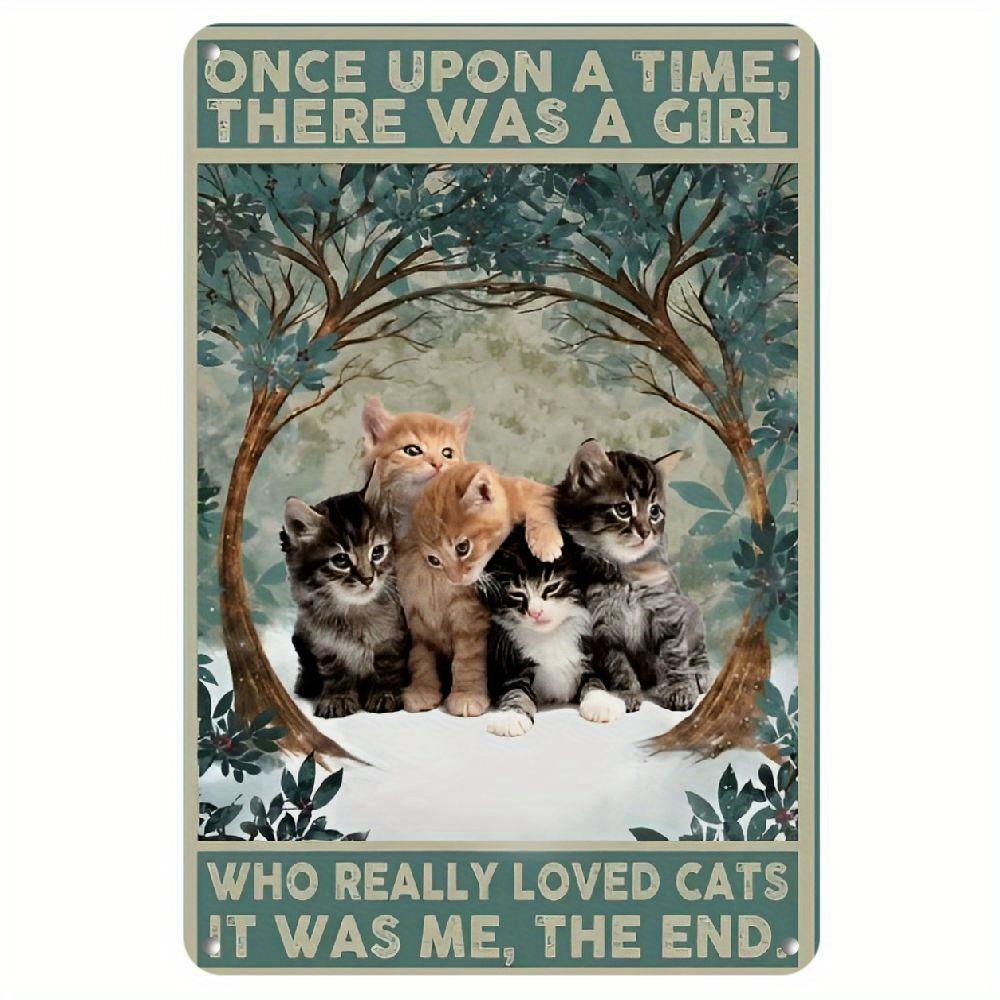 Vintage Cat Lover Metal Wall Art  Once There Was a Girl Who Loved Cats Poster  MidCentury Modern Aesthetic for Home