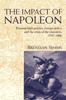Книга The Impact of Napoleon : Prussian High Politics, Foreign Policy and the Crisis of the Executive, 1797-1806