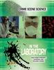 Книга Crime Scene Science: In the Laboratory