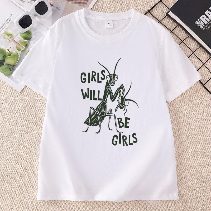 Girls Will Be Girls T Shirt Feminist Cotton Short Sleeve Tshirt Unisexs Rights Tshirt Casual Short Sleeve Printed Tees Unisex
