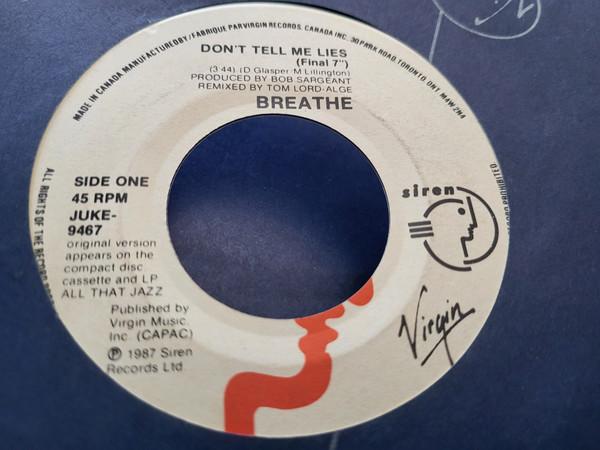 7inch Record BREATHE - Don't Tell Me Lies VS1467 Virgin Canada Dance & Electronica Used