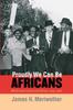 Книга Proudly We Can Be Africans : Black Americans and Africa, 1935-1961