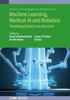 The Machine Learning, Medical AI and Robotics : Translating Theory Into the Clinic Book
