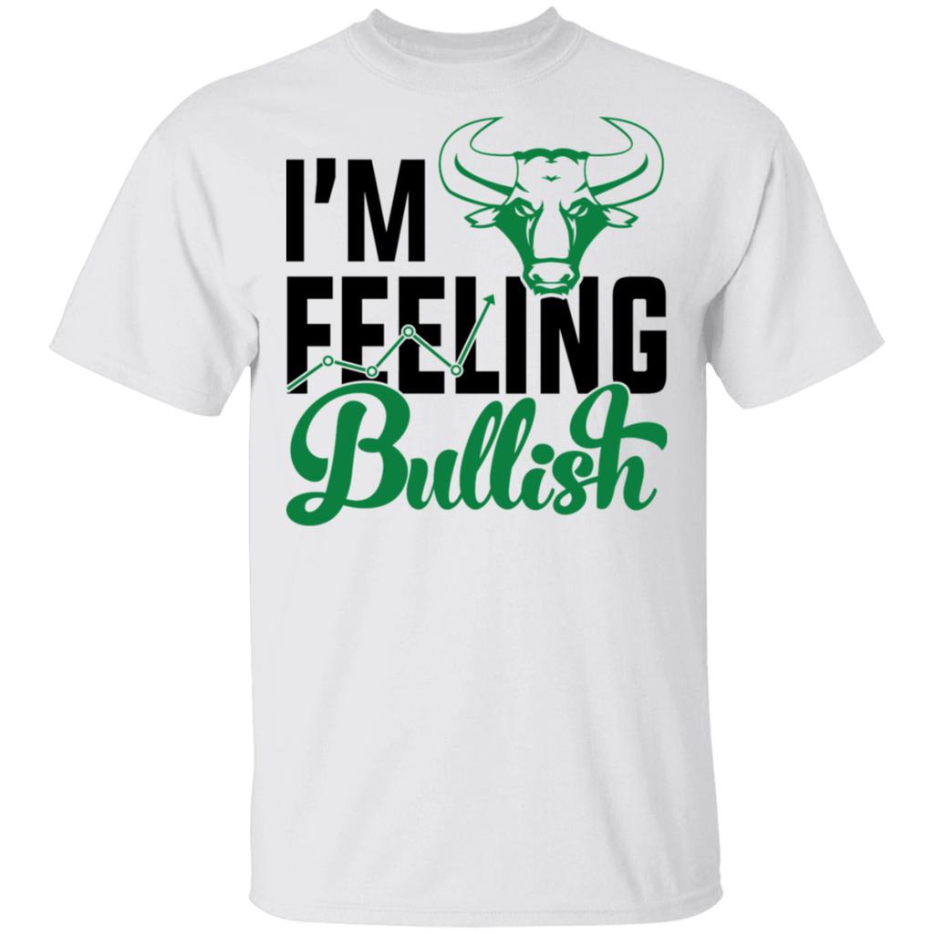 I'm Feeling Bullish Stocks Technical Analysis T-Shirt