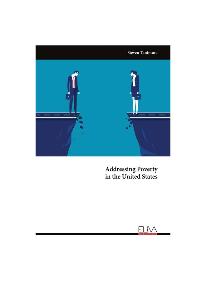 The Addressing Poverty In the United States Book