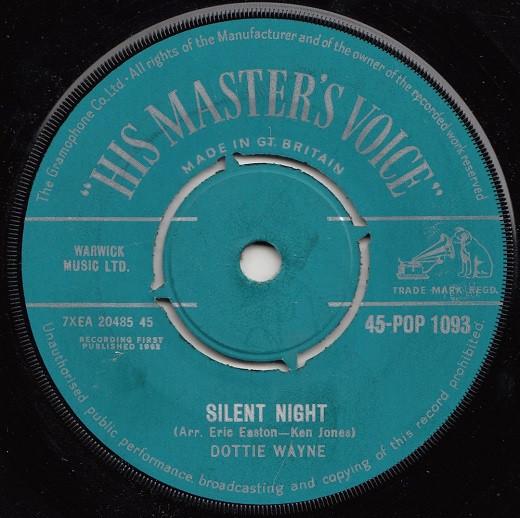 7inch Record DOTTIE WAYNE - Silent Night 45POP1093 His Master's Vo 162 UK Pop Used