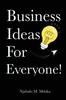 Книга Business Ideas For Everyone!