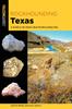 Книга Rockhounding Texas : A Guide To the State's Best Rockhounding Sites