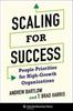 Книга Scaling for Success : People Priorities for High-Growth Organizations