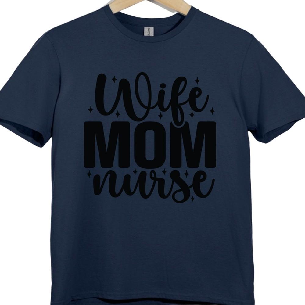 Wife Mom Nurse T Shirt Funny Nurse Life Graphic Tee Unisex’s Nursing Art Top