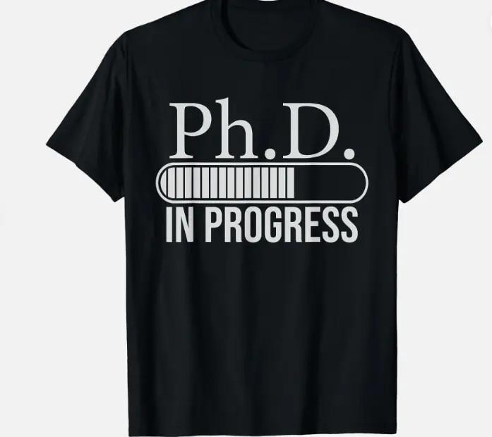 В процессе получения степени PhD Подарок для аспиранта/докторанта Унисекс Футболка