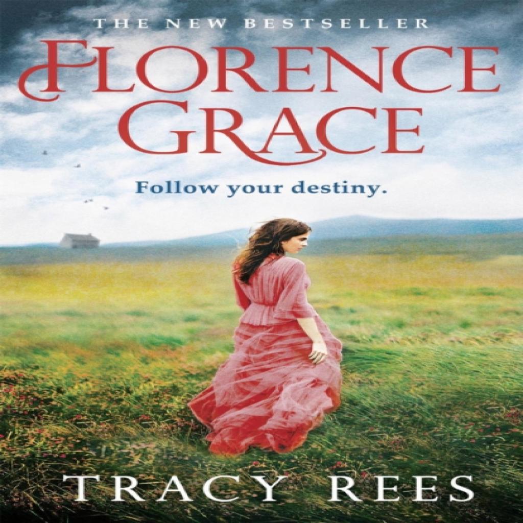 Florence Grace by Tracy Rees Paperback Book 9781784296179