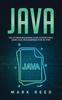 Книга Java The Ultimate Beginners Guide To Effectively Learn Java Programming Step By by Mark Reed - Paperback