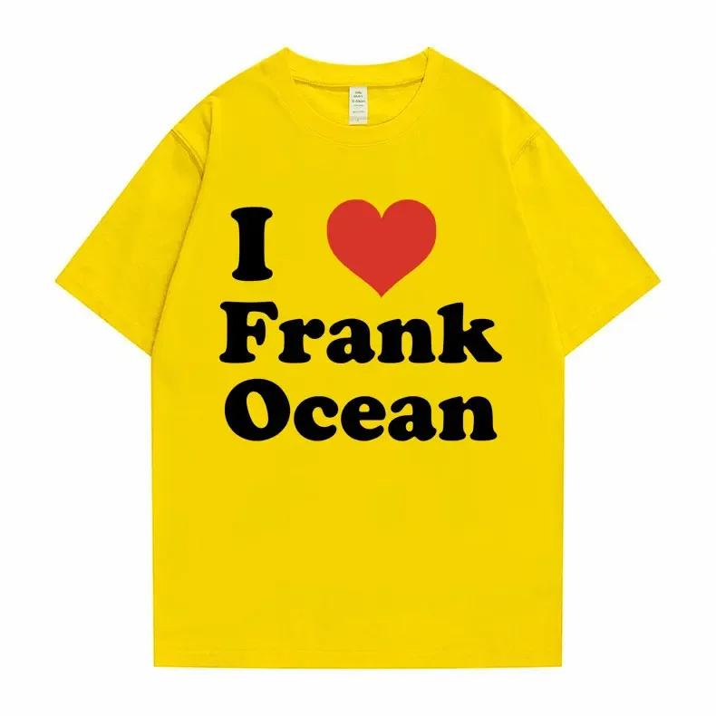 I Love Frank T-shirts Men Women Blond Hip Hop Trend Tshirt Ocean Fashion Oversized T Shirt Rapper Short Sleeve Men Streetwear