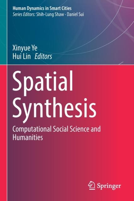 The Spatial Synthesis : Computational Social Science and Humanities Book