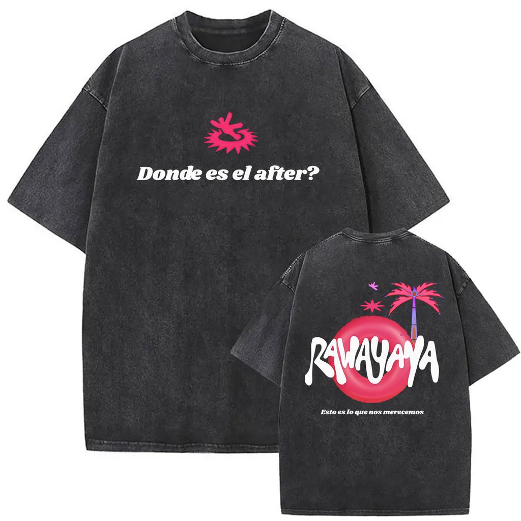 Vintage Washed Rawayana Donde Es El After Album Print TShirt Men Women Hip Hop Pop Music Short Sleeve T Shirt Streetwear