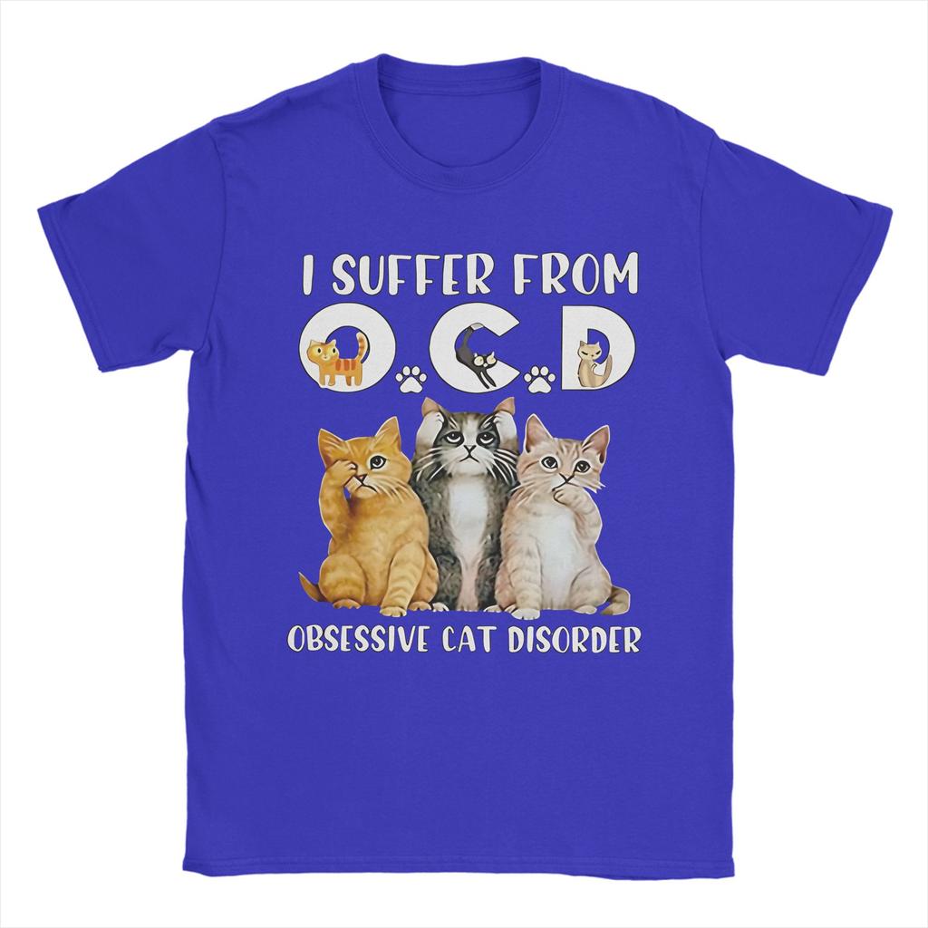 I Suffer From Ocd Obsessive Cat Disorder Unisexs T Shirts Tee Shirt Short Sleeve Round Collar Tshirts Cotton Plus Size Clothes