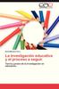 Книга La Investigacion Educativa Y El Proceso a Seguir