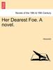 Книга Her Dearest Foe. a Novel.