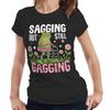 Sagging But Still Gagging Fitted Ladies T Shirt Funny Frog Meme Birthday Gift