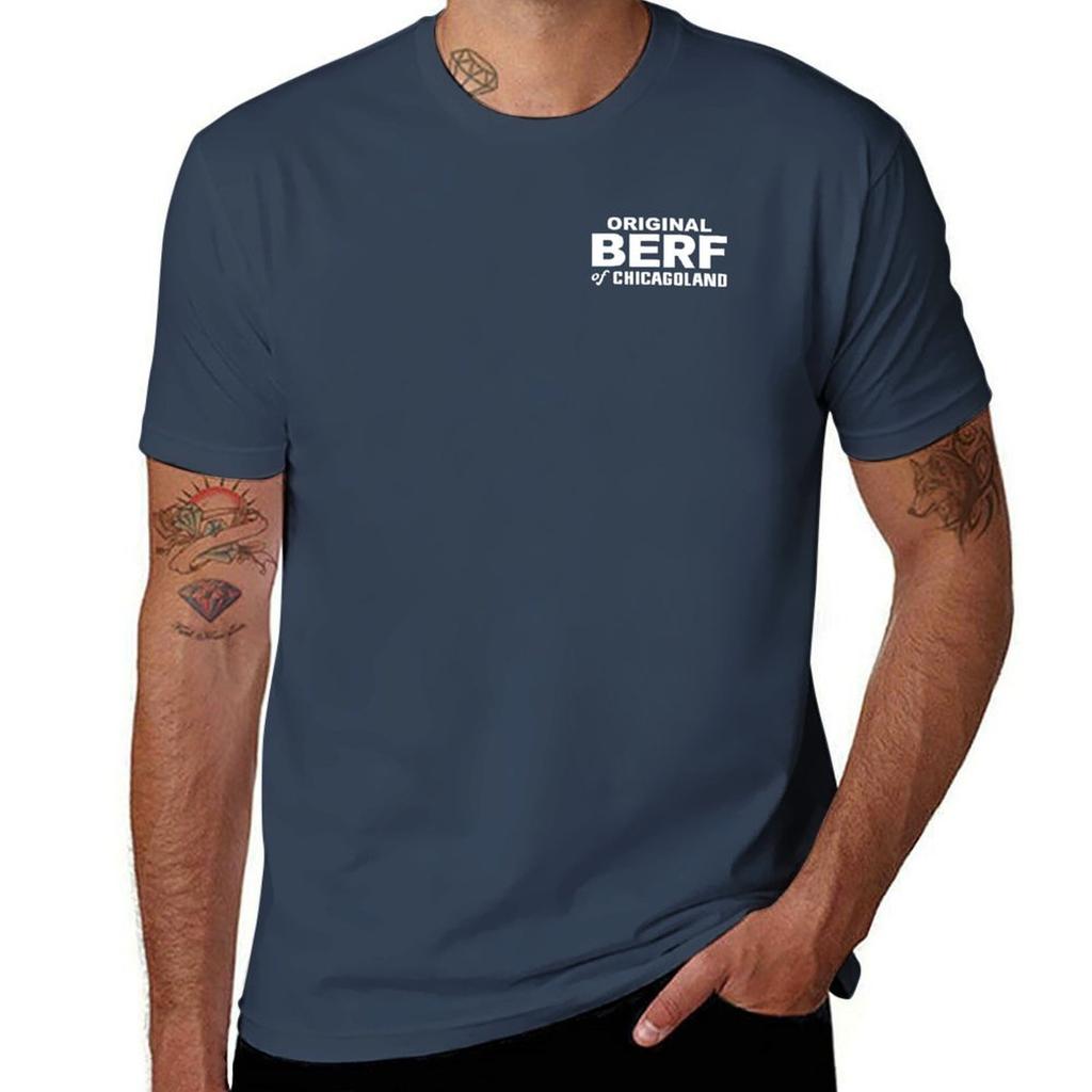 The Original Berf of Chicagoland T-Shirt man t shirt designer cotton t shirt pack essential t shirt T-Shirt