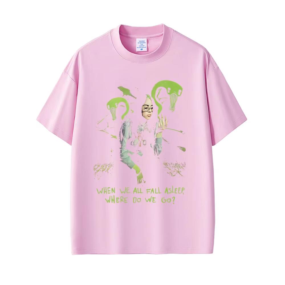 When We All Fall Asleep Where Do We Go Tshirt Men Women Fashion Retro Pop Music T Shirts 2026 Male Casual pure Cotton Top