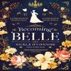 Becoming Belle by Nuala OConnor Paperback Book 9780349421261