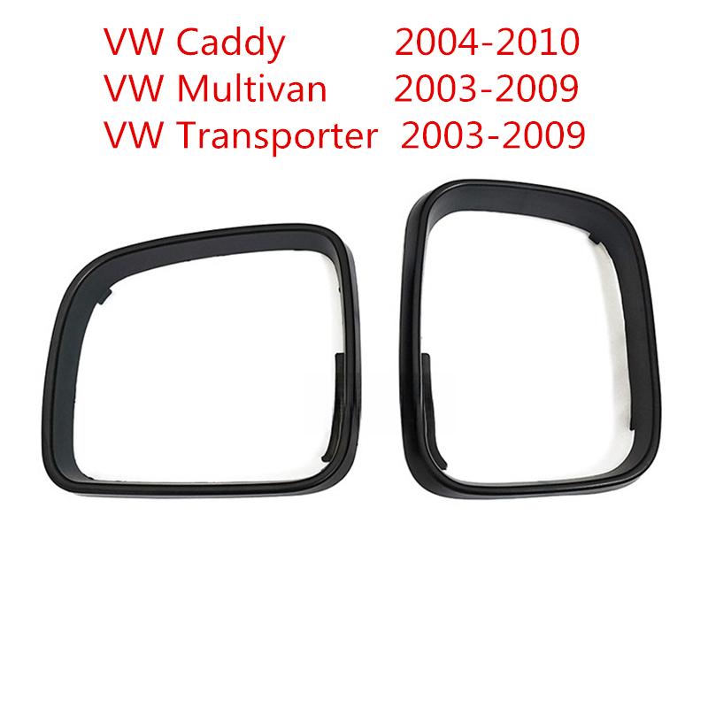 Side Mirror Frame Holder For VW Caddy 2004-2010 Multivan Or Transporter 2003-2009 Rearview Mirror Frame Automotive Accessories