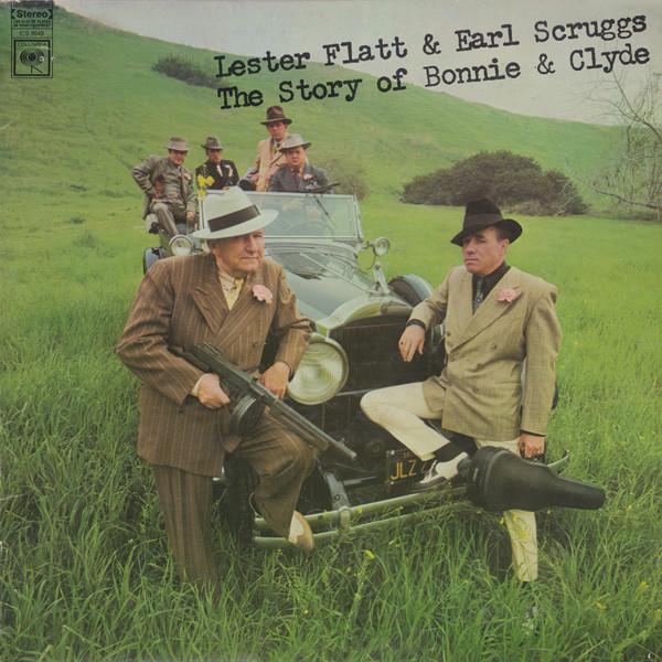 Виниловая пластинка LESTER FLATT, EARL SCRUGGS, THE FOG - Story Of Bonnie And Clyde CS9649 COLUMBIA US Кантри/Фолк Б/у