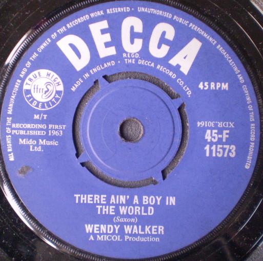 7inch Record WENDY WALKER - There Ain' A Boy In The World 45F11573 Decca 1963 UK Pop Used