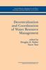 The Decentralization and Coordination of Water Resource Management : 10 Book