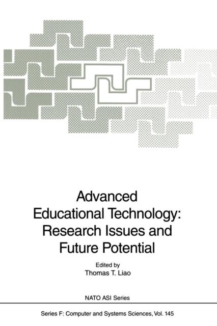 The Advanced Educational Technology: Research Issues and Future Potential : 145 Book