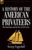 Книга History of the American Privateers : The United States and the War of 1812 At Sea