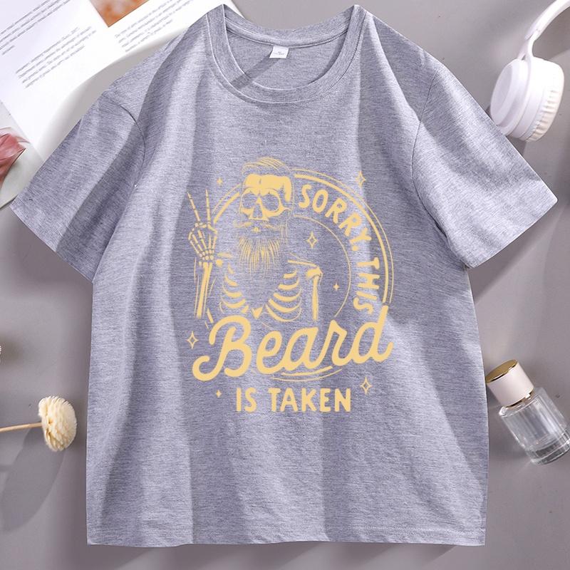 Sorry This Beard Is Taken Tshirt Unisex Vintage Funny Bearded Tshirt Cotton Cool Beards Tees Dad Short Sleeve T Shirt Streetwear