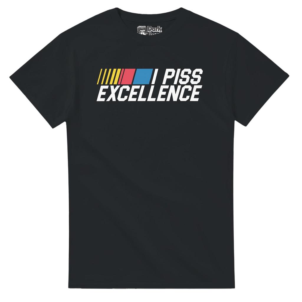 I Piss Excellence Shirt: Nascar Movie Quote Tee (Multiple Sizes)