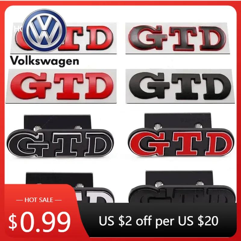 2026 Hot VOLKSWAGEN 3D Metal GTD Logo Emblem Badge Car Front Grill Rear Trunk Sticker For Volkswagen VW POLO Golf 4 5 6 7 7 MK2 zf5