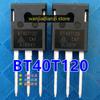 BT40T120 40T120 40A1200V 40N120 Original MOS FET Power Supply Diode