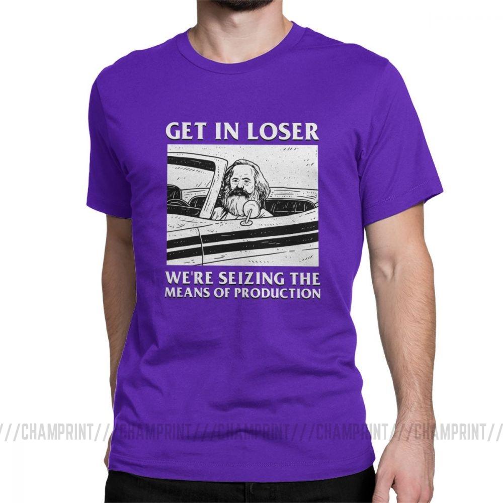 Get In Loser We Re Seizing The Means Of Production T Shirts Marx Communism Socialism