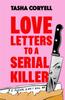 Книга Love Letters To a Serial Killer : The Most Hotly Anticipated Thriller Debut of 2024